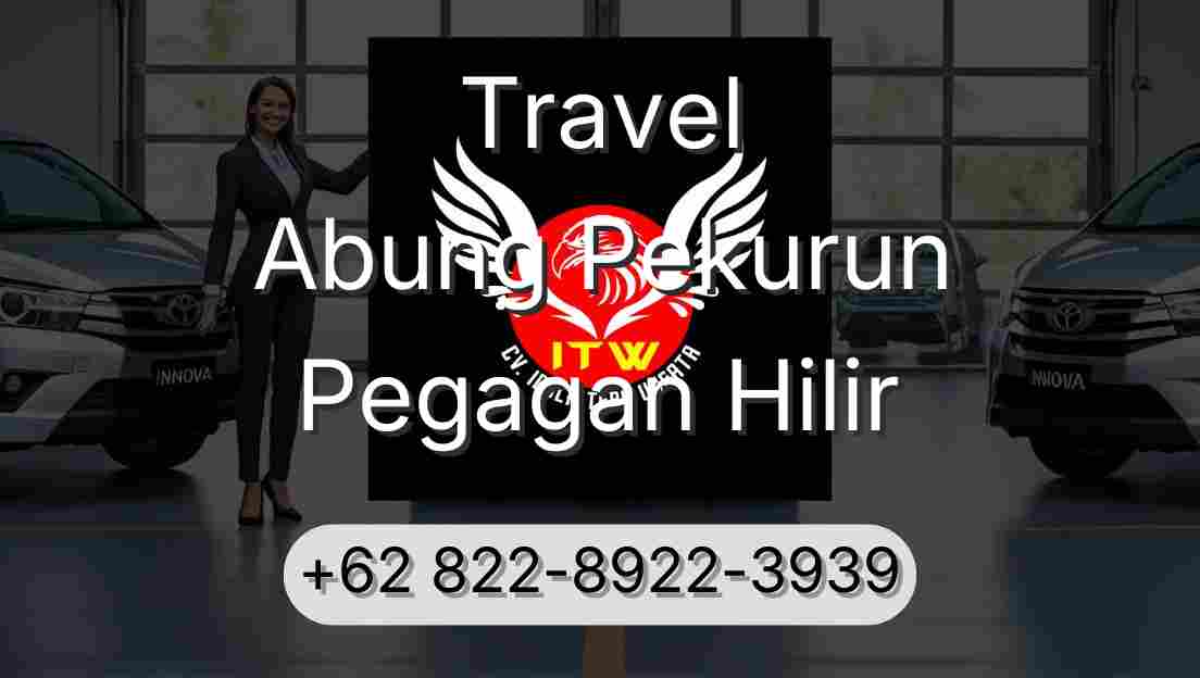Travel Abung Pekurun Pegagan Hilir