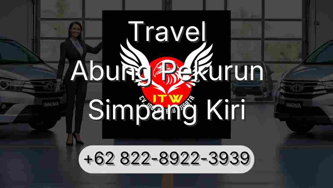 Travel Abung Pekurun Simpang Kiri