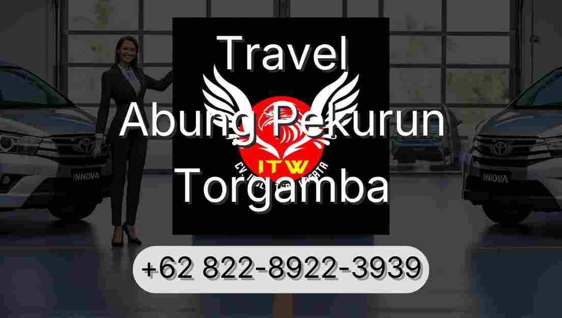 Travel Abung Pekurun Torgamba