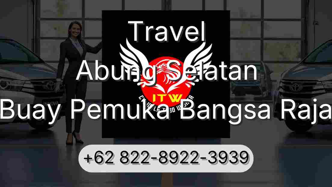Travel Abung Selatan Buay Pemuka Bangsa Raja