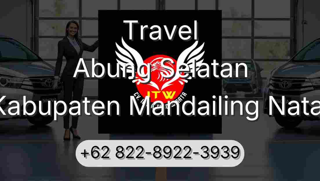 Travel Abung Selatan Kabupaten Mandailing Natal