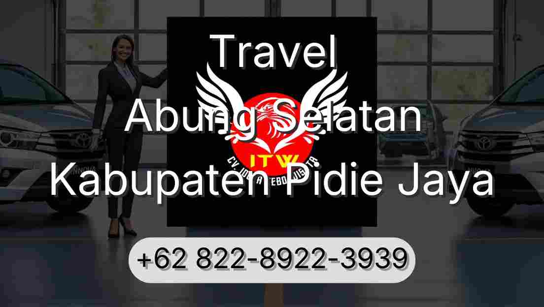 Travel Abung Selatan Kabupaten Pidie Jaya