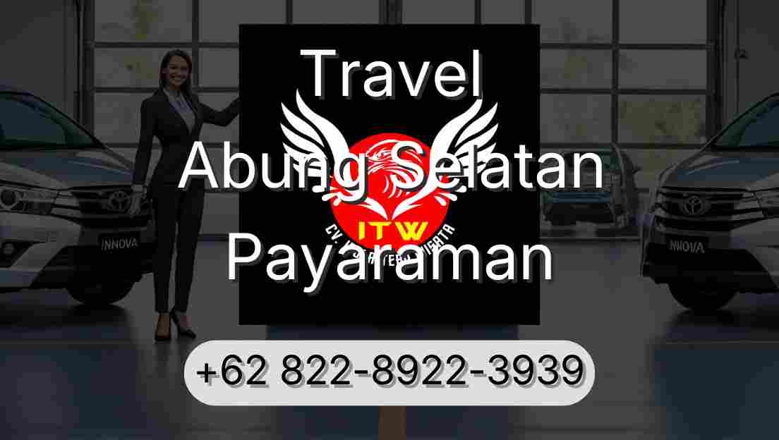 Travel Abung Selatan Payaraman