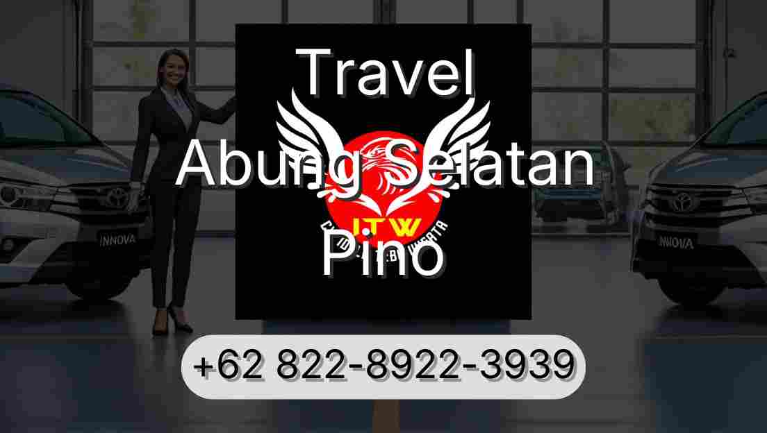 Travel Abung Selatan Pino