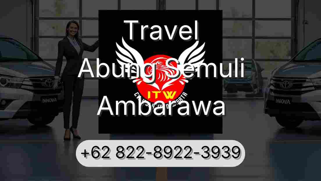 Travel Abung Semuli Ambarawa