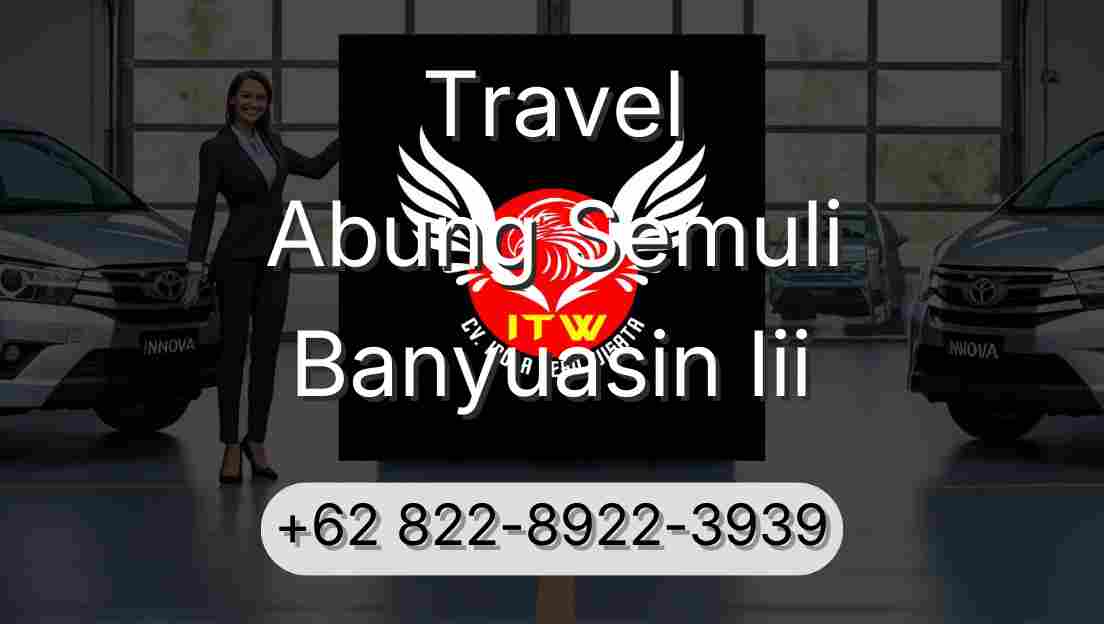 Travel Abung Semuli Banyuasin Iii