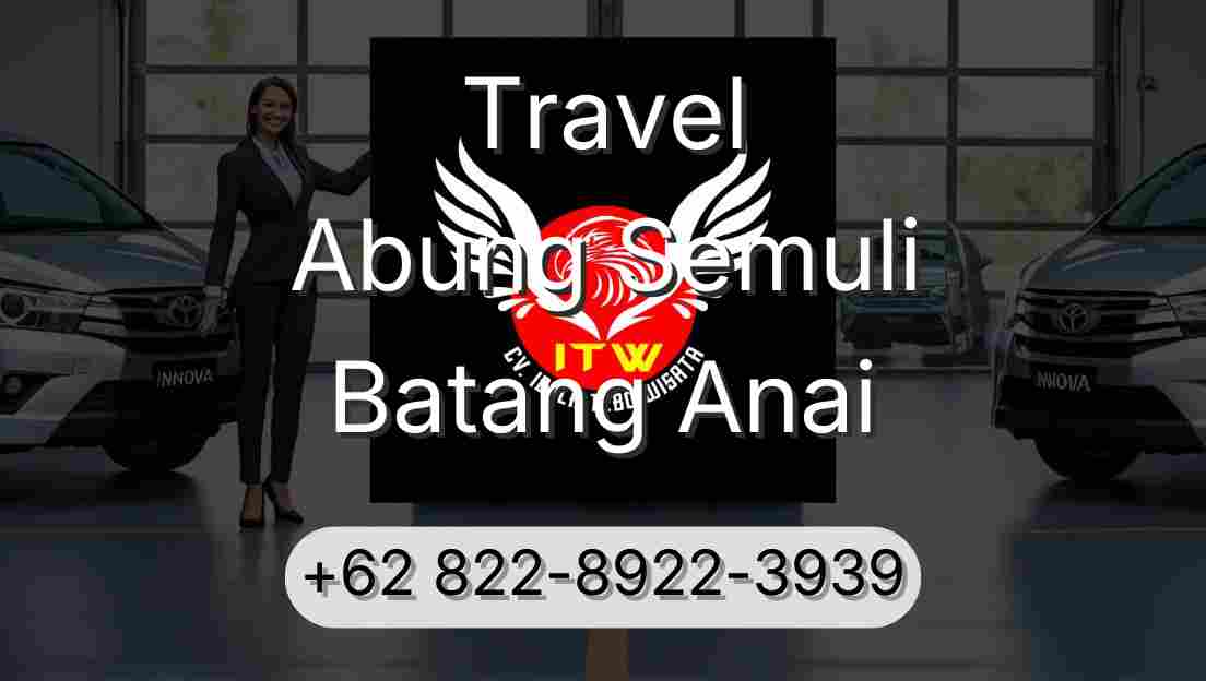Travel Abung Semuli Batang Anai