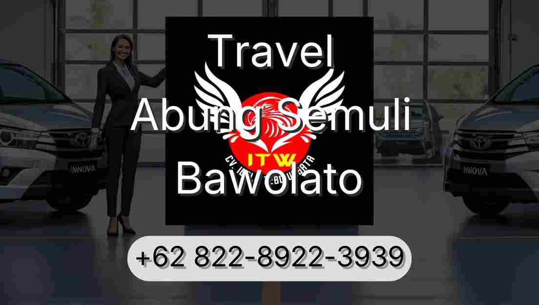 Travel Abung Semuli Bawolato