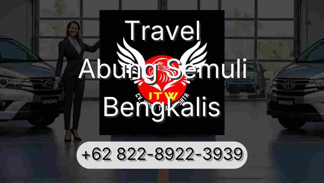 Travel Abung Semuli Bengkalis