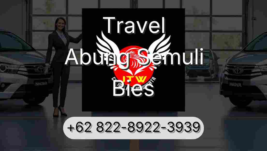 Travel Abung Semuli Bies