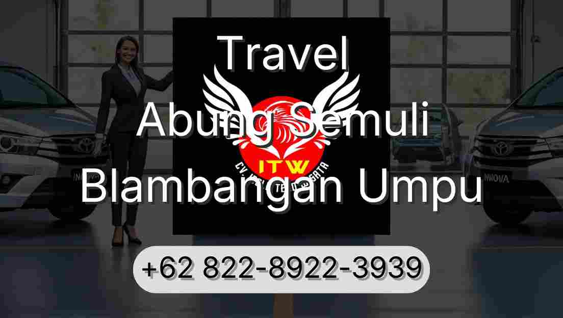 Travel Abung Semuli Blambangan Umpu