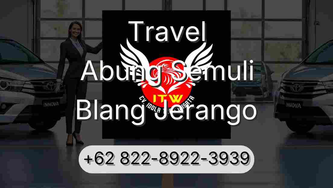 Travel Abung Semuli Blang Jerango