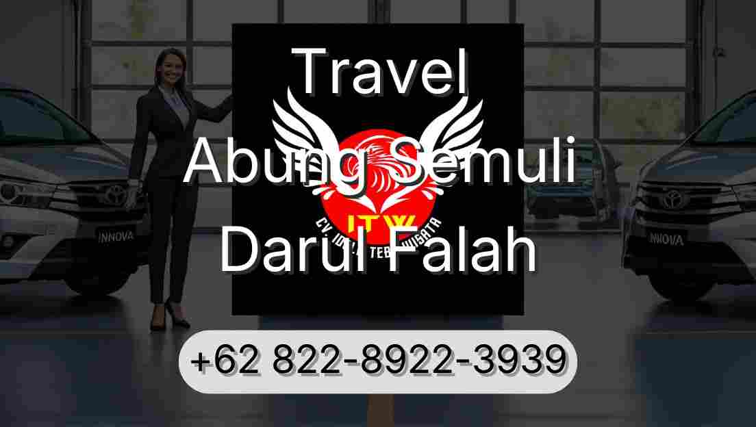 Travel Abung Semuli Darul Falah
