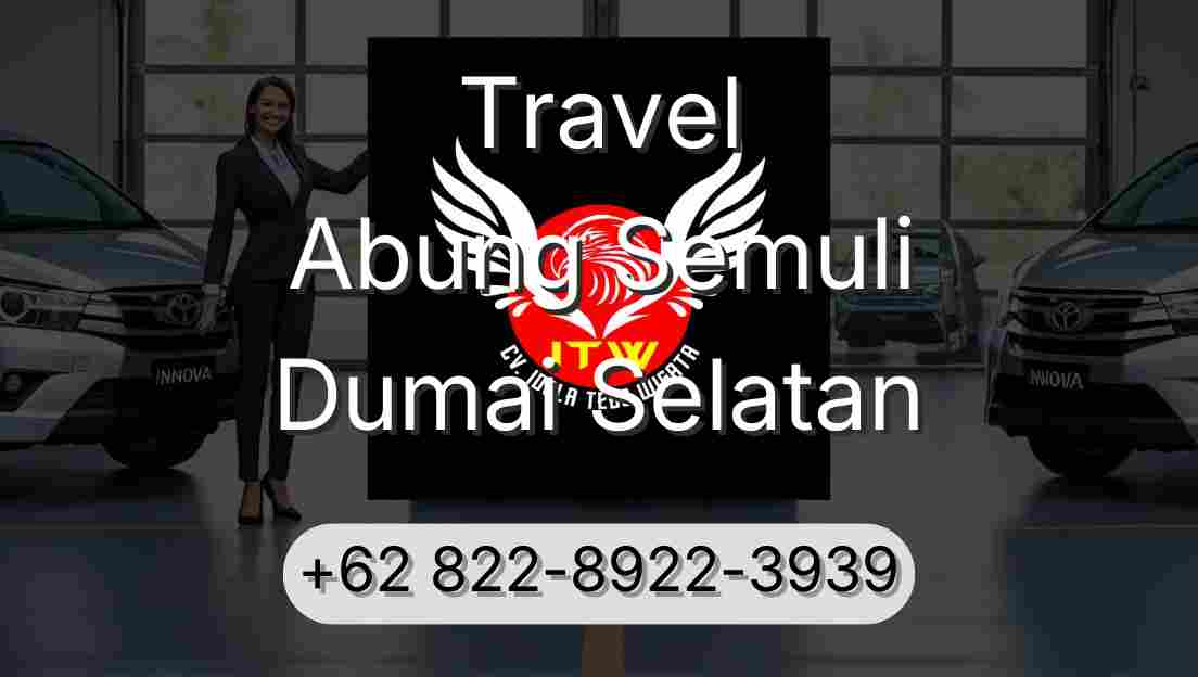 Travel Abung Semuli Dumai Selatan