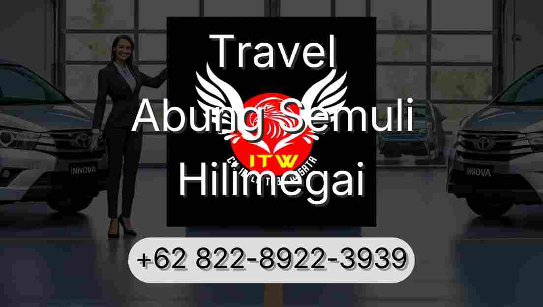 Travel Abung Semuli Hilimegai