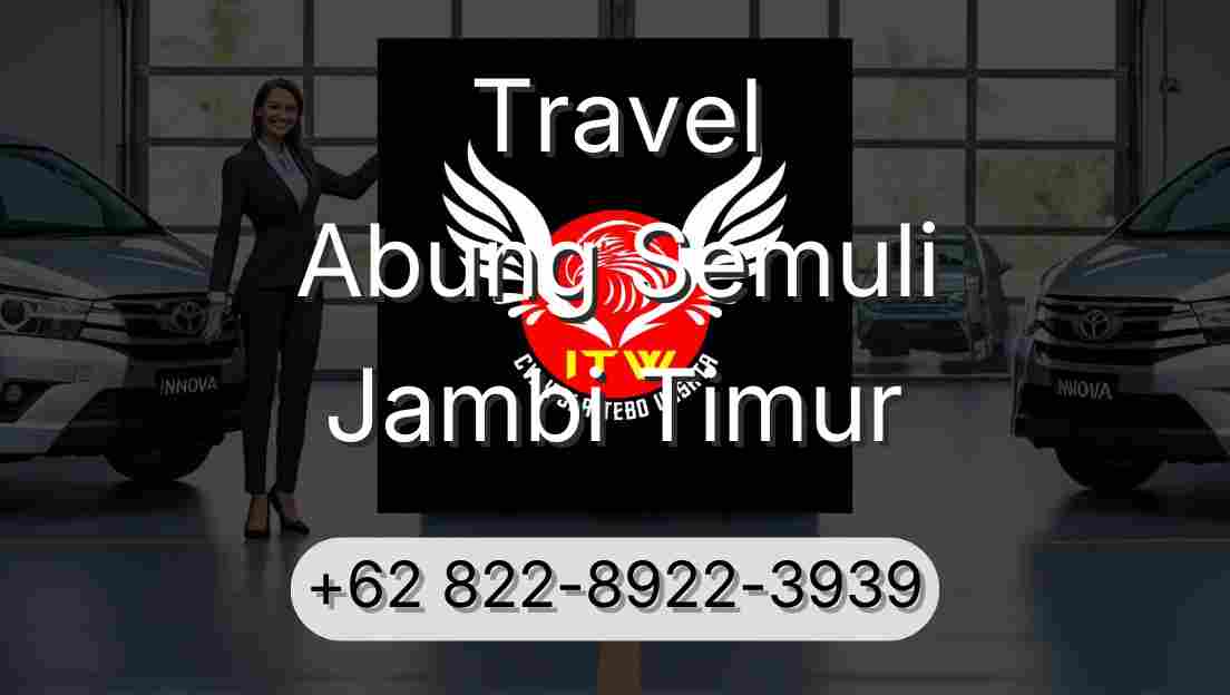 Travel Abung Semuli Jambi Timur