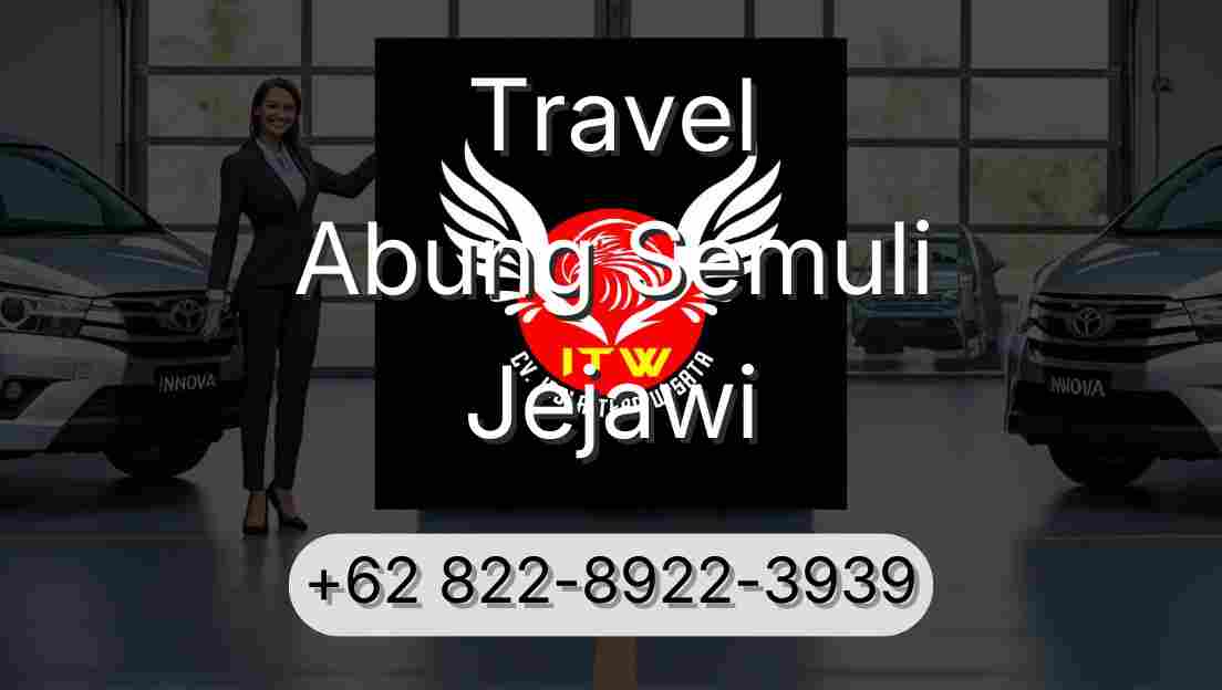 Travel Abung Semuli Jejawi