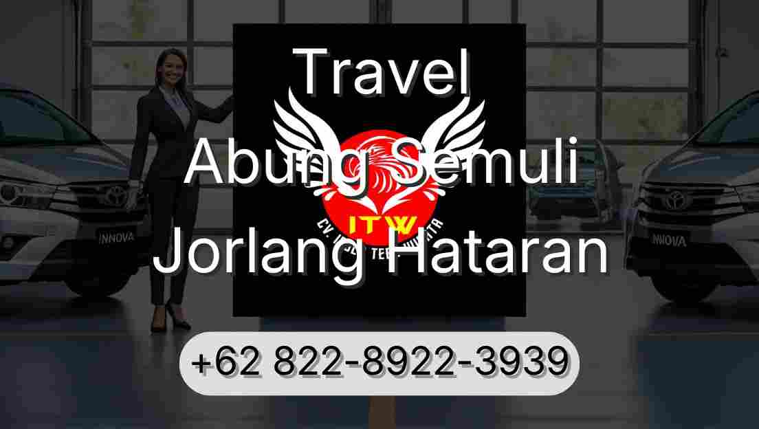Travel Abung Semuli Jorlang Hataran