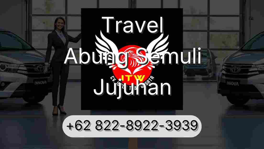 Travel Abung Semuli Jujuhan