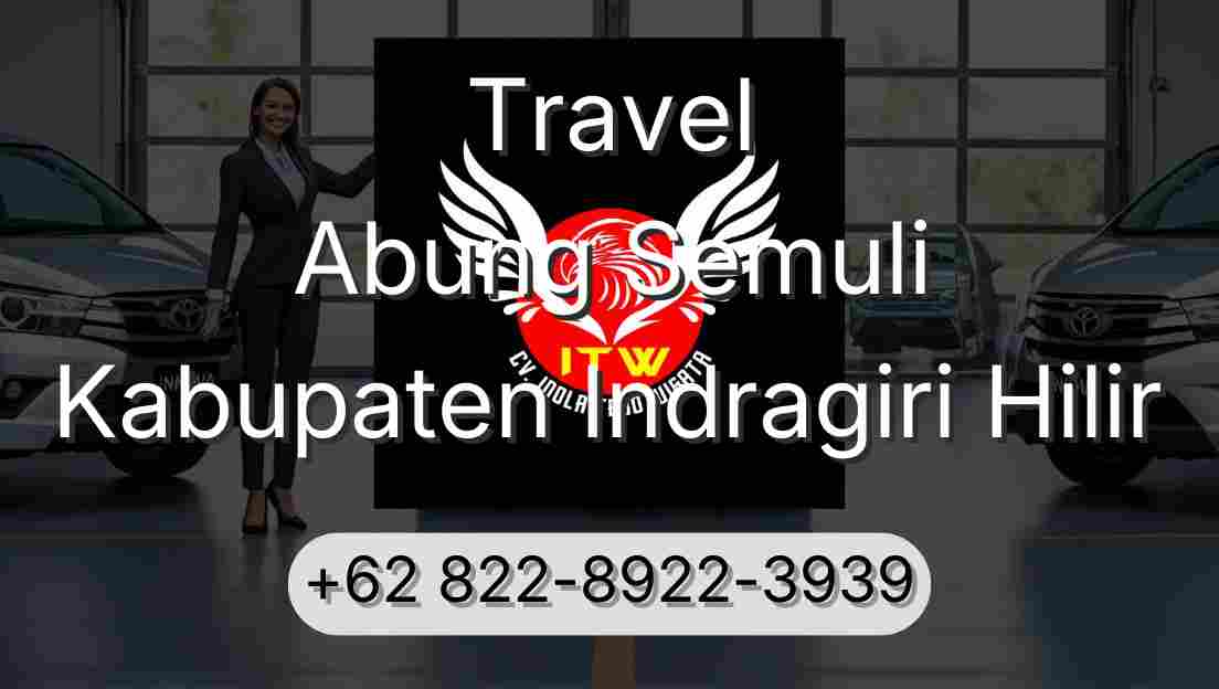 Travel Abung Semuli Kabupaten Indragiri Hilir