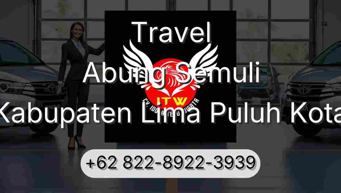 Travel Abung Semuli Kabupaten Lima Puluh Kota