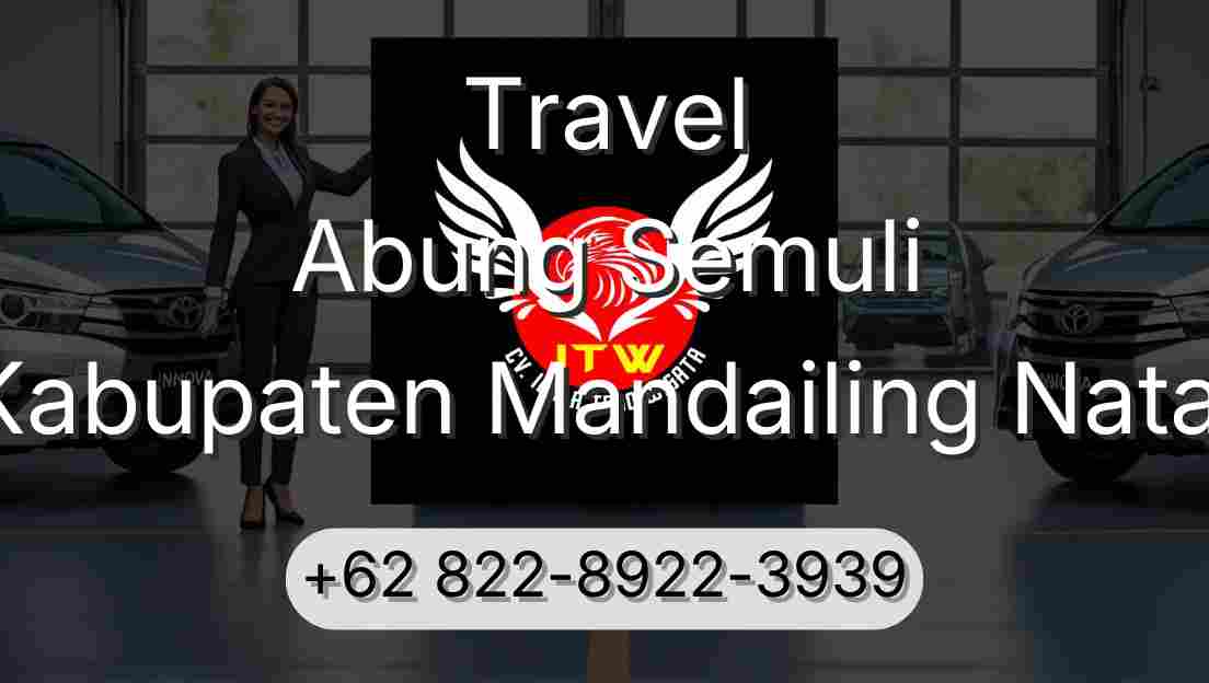 Travel Abung Semuli Kabupaten Mandailing Natal
