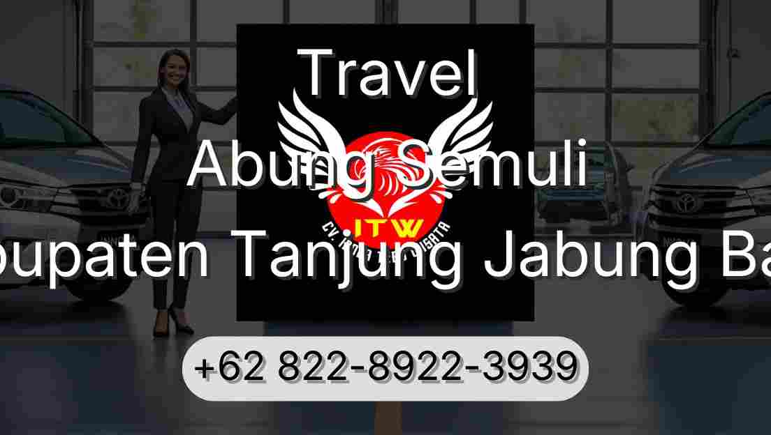 Travel Abung Semuli Kabupaten Tanjung Jabung Barat