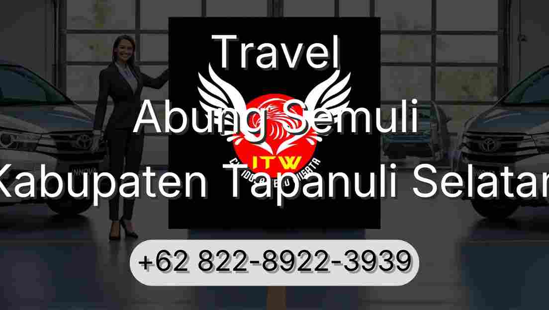 Travel Abung Semuli Kabupaten Tapanuli Selatan