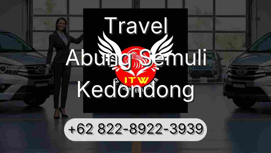 Travel Abung Semuli Kedondong
