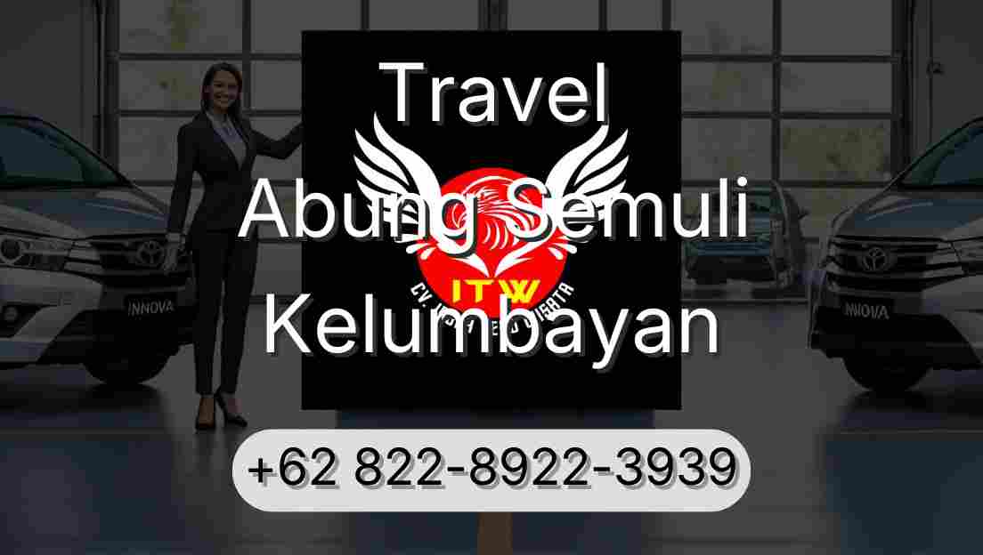 Travel Abung Semuli Kelumbayan