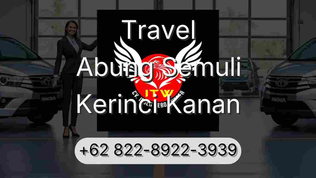 Travel Abung Semuli Kerinci Kanan