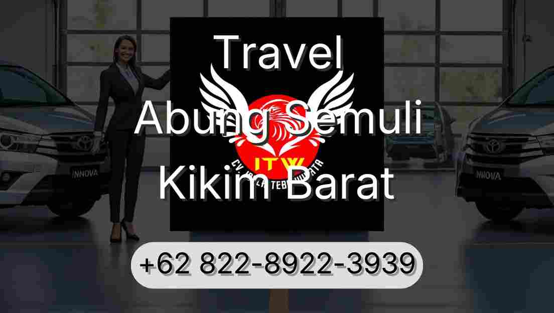 Travel Abung Semuli Kikim Barat