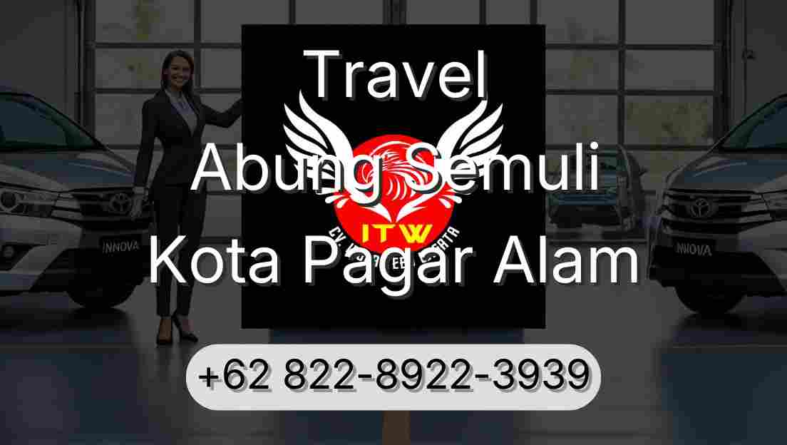 Travel Abung Semuli Kota Pagar Alam