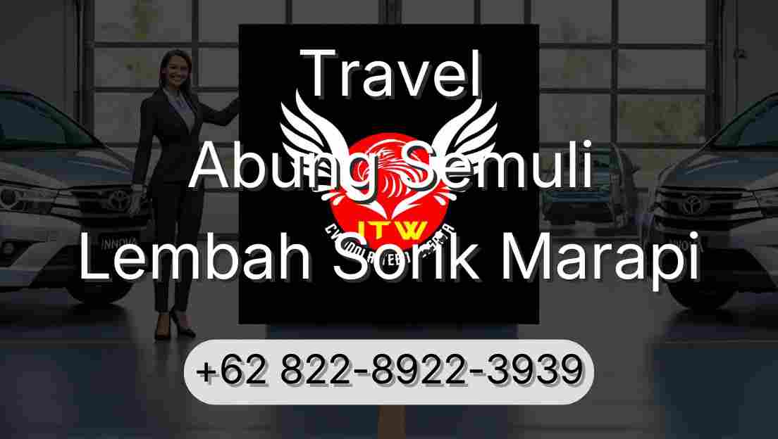 Travel Abung Semuli Lembah Sorik Marapi