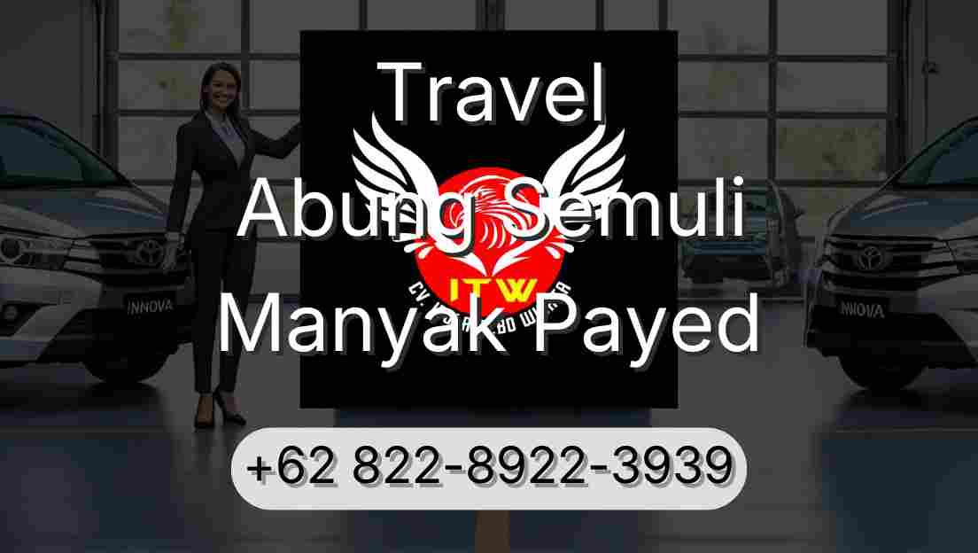 Travel Abung Semuli Manyak Payed