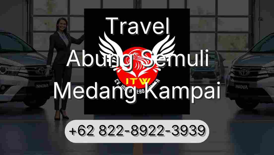Travel Abung Semuli Medang Kampai