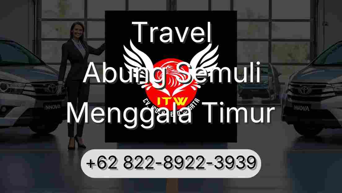 Travel Abung Semuli Menggala Timur