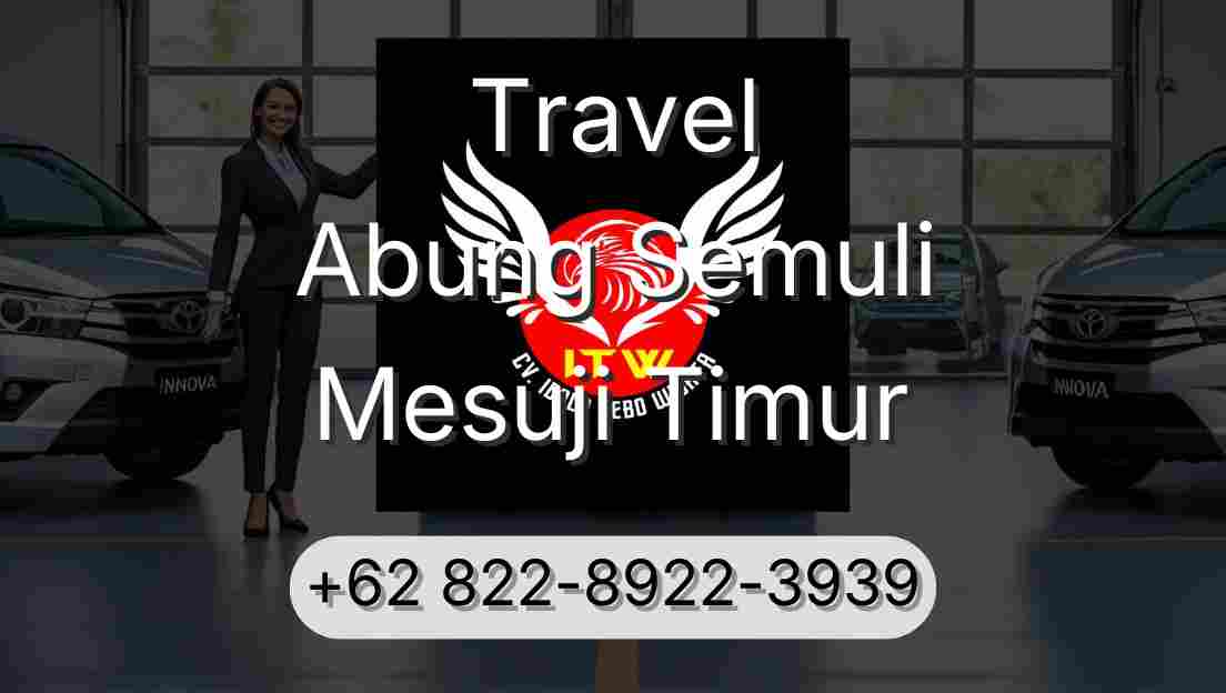 Travel Abung Semuli Mesuji Timur