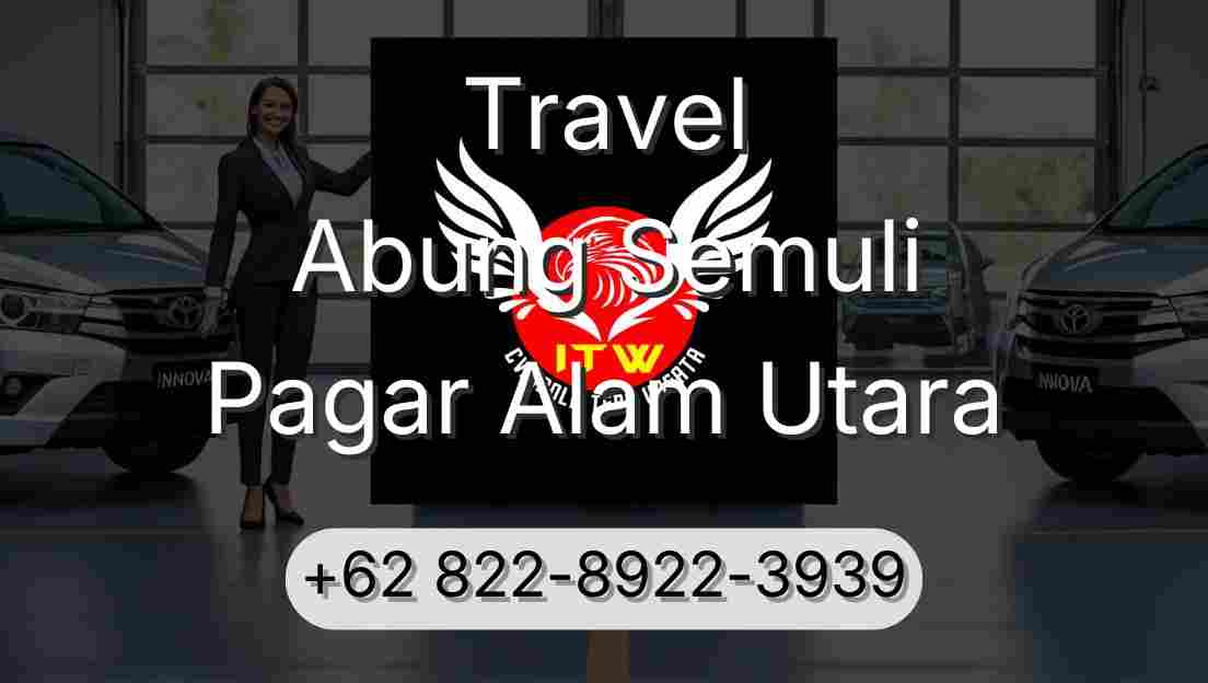 Travel Abung Semuli Pagar Alam Utara