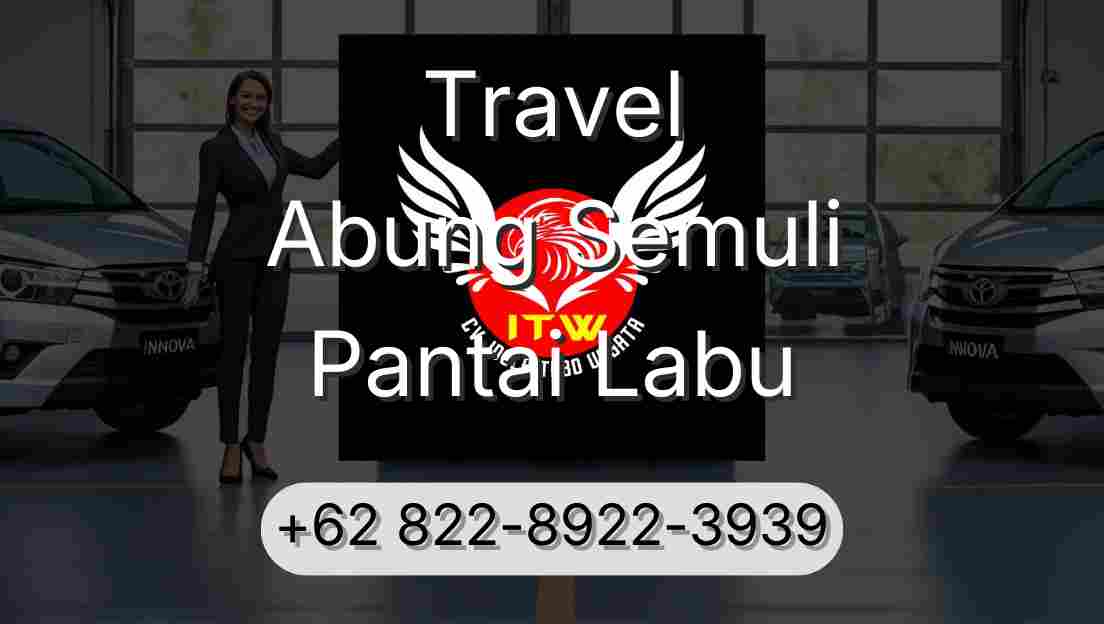 Travel Abung Semuli Pantai Labu