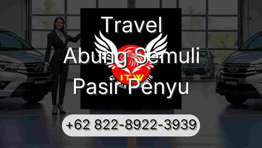 Travel Abung Semuli Pasir Penyu