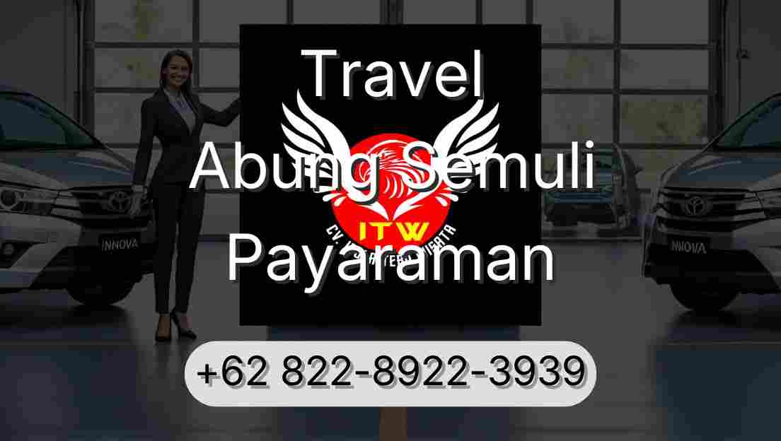 Travel Abung Semuli Payaraman