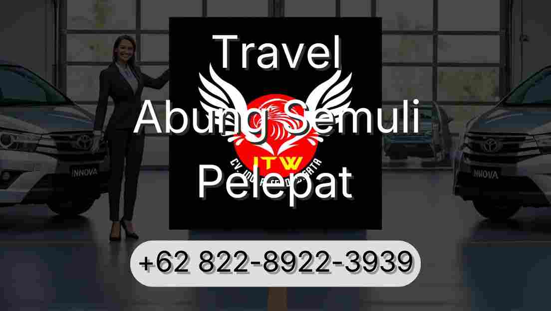 Travel Abung Semuli Pelepat