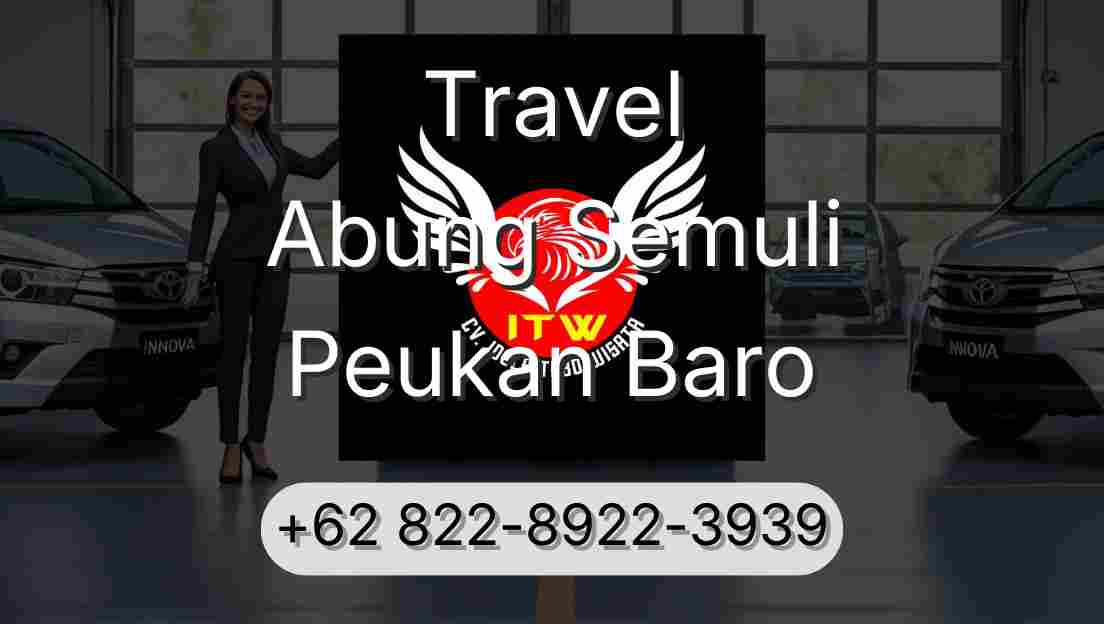 Travel Abung Semuli Peukan Baro