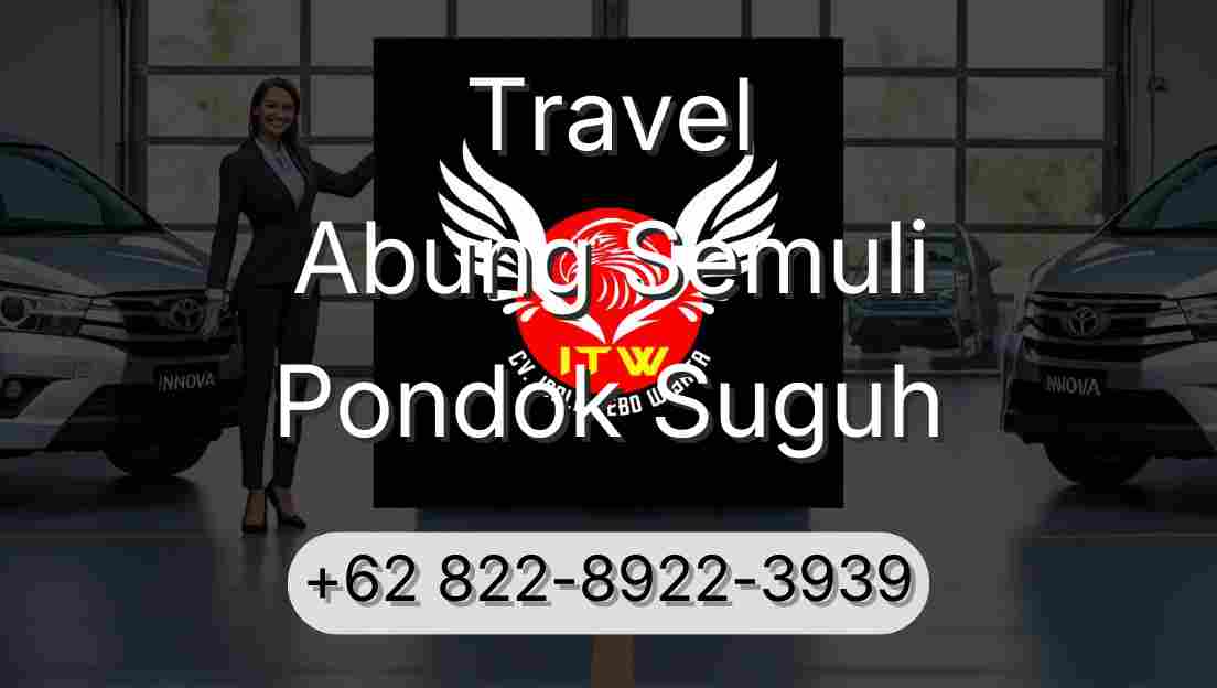 Travel Abung Semuli Pondok Suguh