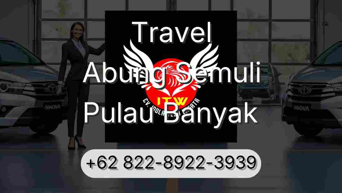 Travel Abung Semuli Pulau Banyak