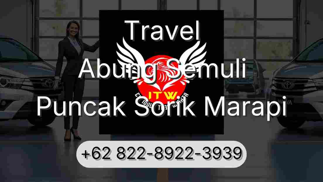 Travel Abung Semuli Puncak Sorik Marapi