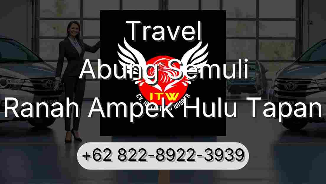 Travel Abung Semuli Ranah Ampek Hulu Tapan