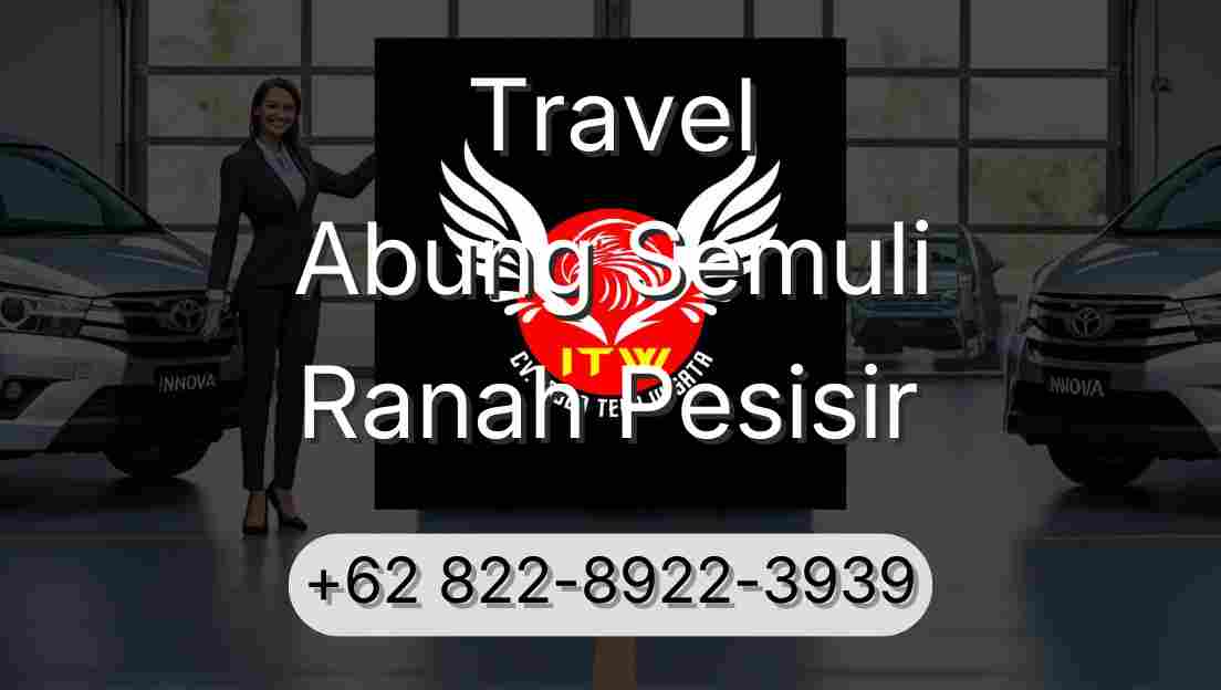 Travel Abung Semuli Ranah Pesisir