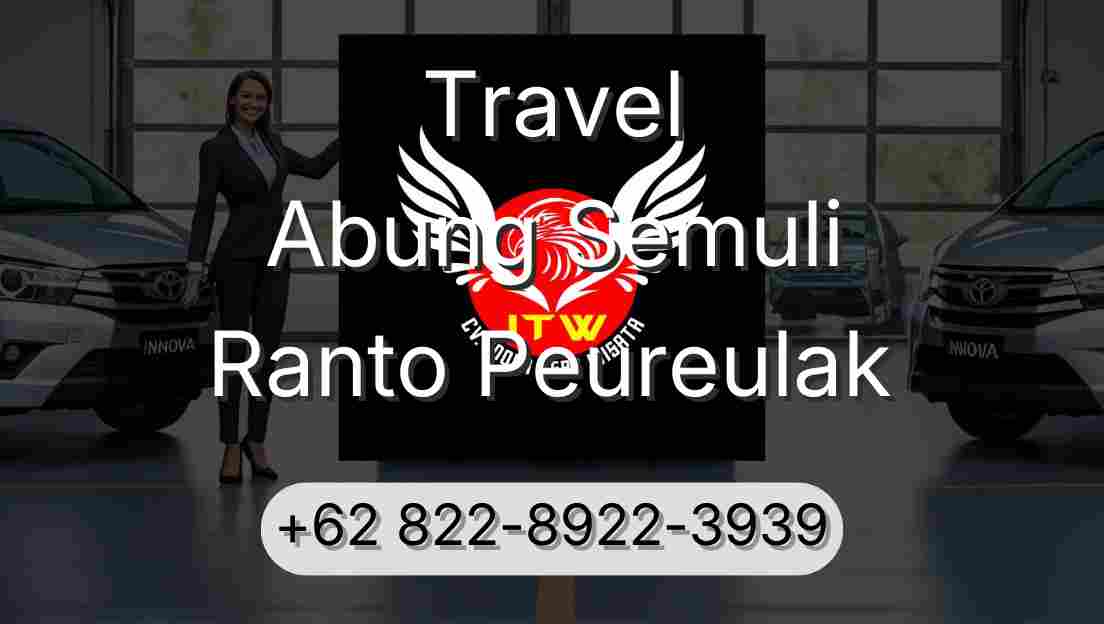 Travel Abung Semuli Ranto Peureulak